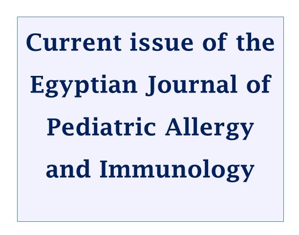 The current issue of the Egyptian Journal of Pediatric Allergy and Immunology- Volume 19, Issue 1, April 2021